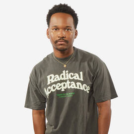 Radical Acceptance Short Sleeve Tee