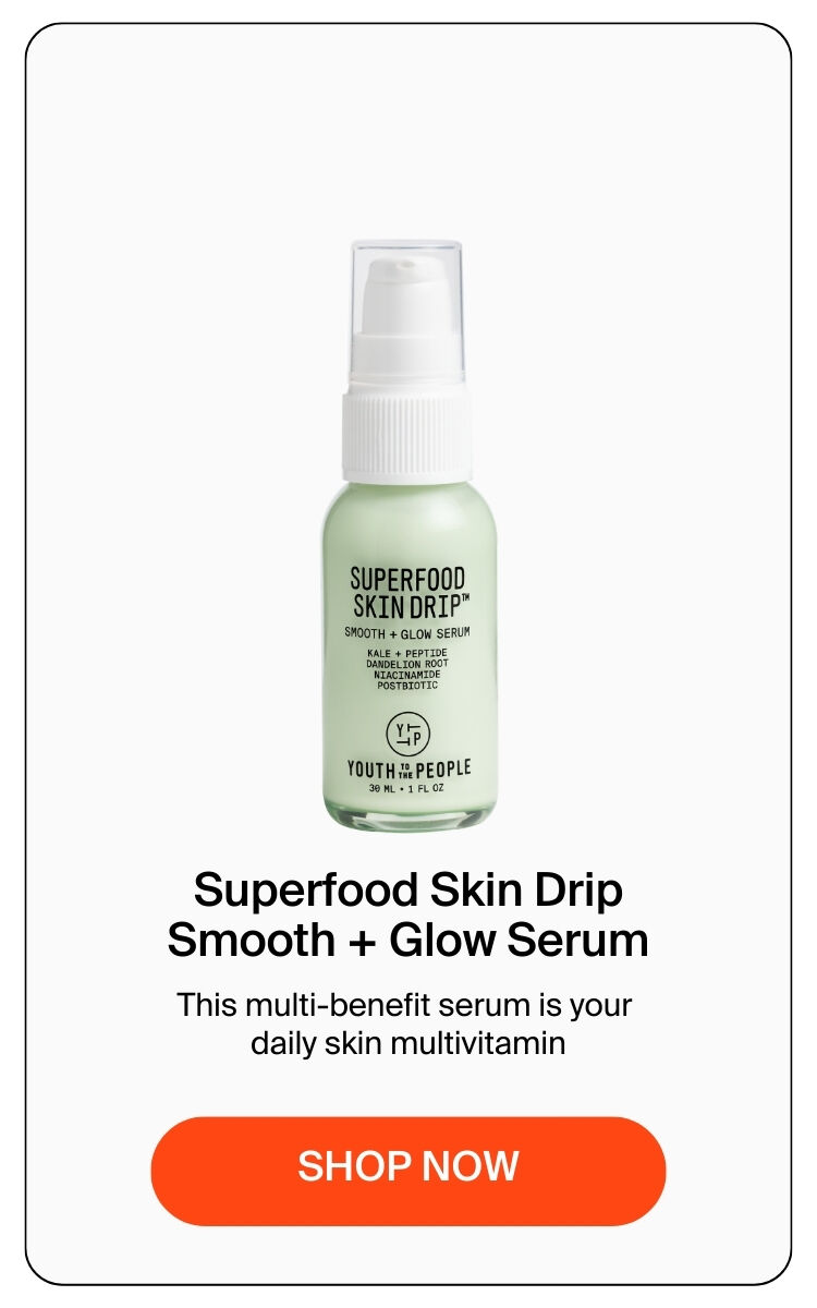 Superfood Skin Drip Smooth + Glow Serum - This multi-benefit serum is your daily skin multivitamin - Shop now
